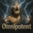 Omnipotent